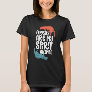 Ferret Ferret  Ferret Spirit Animal Cute Ferret T-Shirt