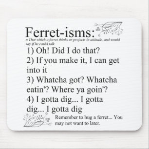 Ferret-isms & Sayings Mouse Pad