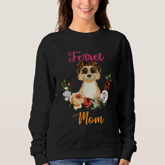 Ferret Mom Floral Ferret Bow Tie  Mother s Day Sweatshirt (Front)