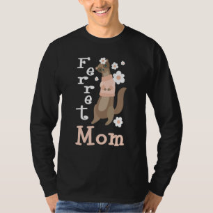 Ferret Mum Zoo Animal Ferret T-Shirt