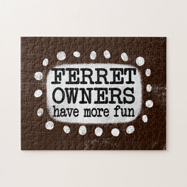 Ferret Owners Have More Fun Jigsaw Puzzle (Horizontal)