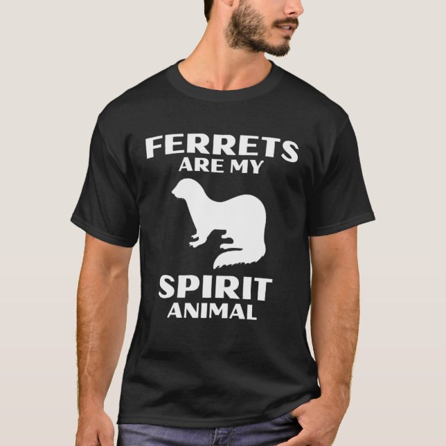 Ferrets Are My Spirit Animal Cute Ferret T-Shirt (Front)