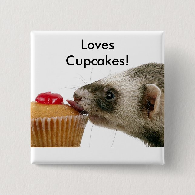 Ferrets Love Cupcakes 15 Cm Square Badge (Front)