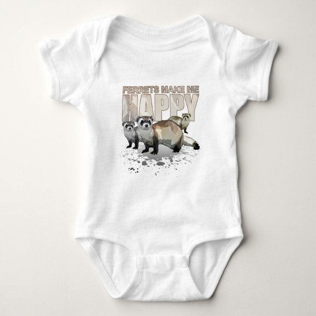 Ferrets Make Me Happy Baby Bodysuit (Front)