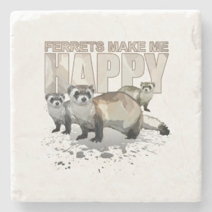 Ferrets Make Me Happy Cute Ferret Lover Gift Stone Coaster