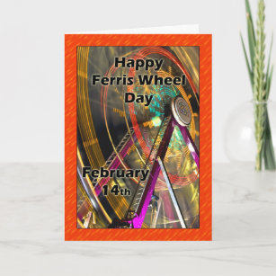 Ferris Wheel Day February 14 Card