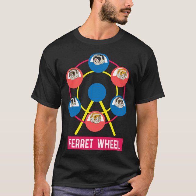 Ferris Wheel Ferret Pun Ferret  Carnival T-Shirt (Front)