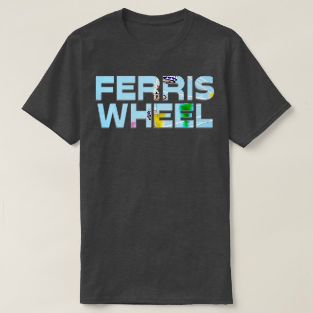 FERRIS WHEEL T-Shirt (Design Front)