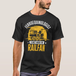 Ferroequinologist Train Railfan Locomotive Hob  T-Shirt
