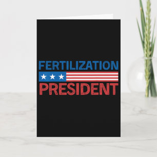 Fertilisation President Tee Donald Trump Funny Card