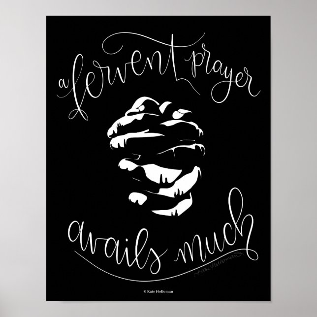 Fervent Prayer Avails Much - Praying Hands Black Poster (Front)