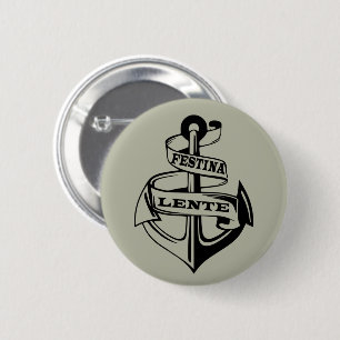 Festina lente 6 cm round badge