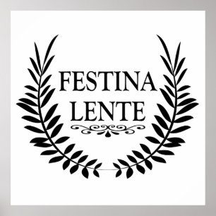 festina lente, latin phrase poster