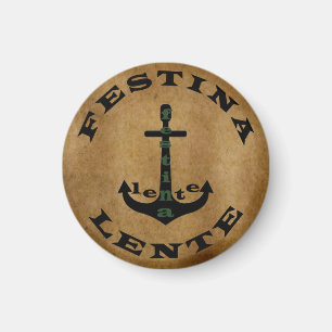 Festina lente magnet