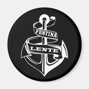 Festina lente magnet