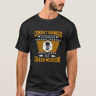 Festival Beer Drinker Men Boozing Combat Drinker T-Shirt