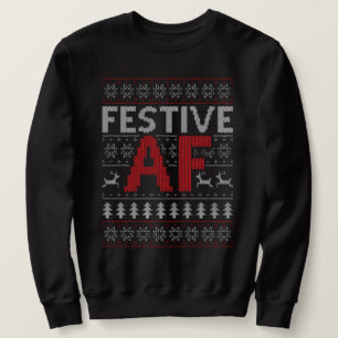 FESTIVE AF christmas ugly sweater