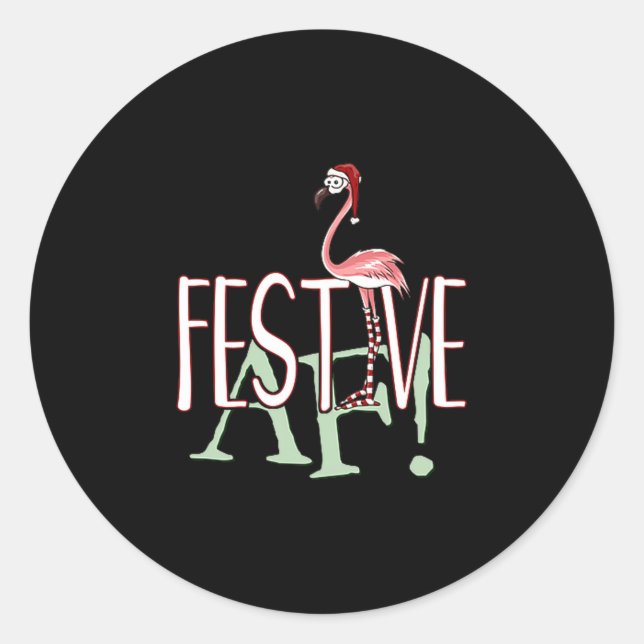 Festive Af Ironic Sarcastic Merry Christmas Flamin Classic Round Sticker (Front)