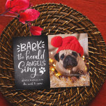 Festive Barks | Holiday Pet Photo Card<br><div class="desc">Adorable holiday photo card for dogs features a favourite image of your four legged friend aligned at the right, with "Bark! The herald angels sing" in white hand lettered typography on a rustic chalkboard background. Personalise with your custom greeting and names beneath (shown with "happy pawlidays"), and add an additional...</div>