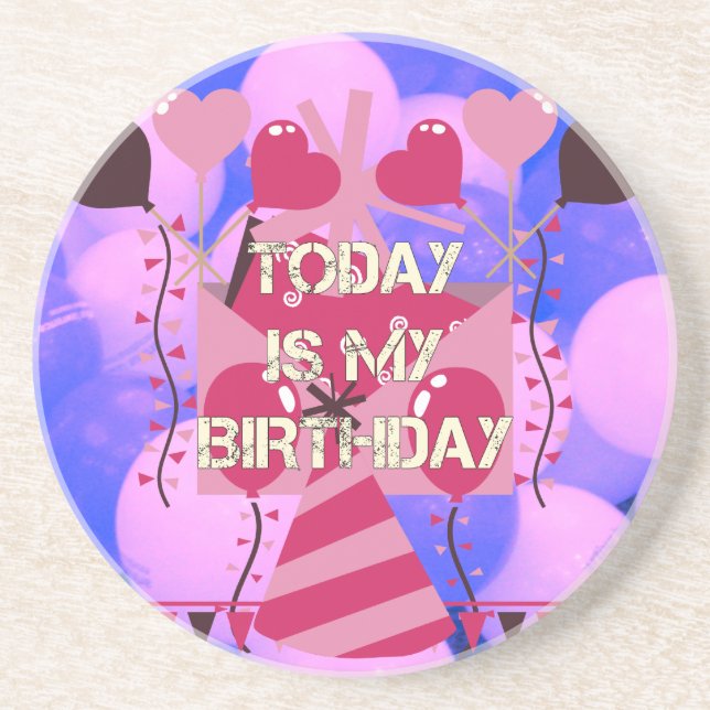 Festive Birthday Design: Today is my Birthday Coaster (Front)