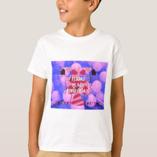 Festive Birthday Design: Today is my Birthday T-Shirt