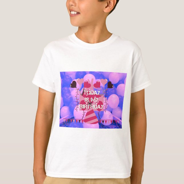 Festive Birthday Design: Today is my Birthday T-Shirt (Front)