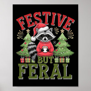 Festive But Feral Racoon Christmas Santa Fun Anim Poster