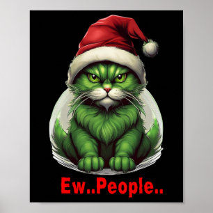 Festive Christmas Green Cat Ew People Funny Cat Poster