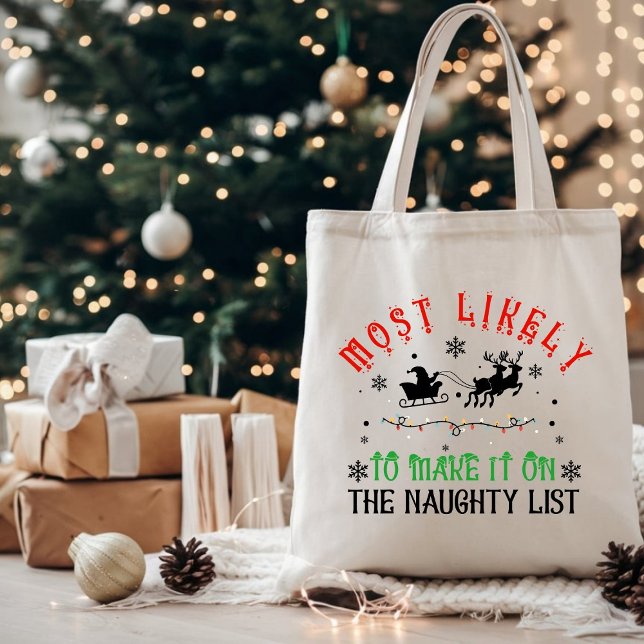 Festive Christmas Most Likely to Make Naughty List Tote Bag (Creator Uploaded)