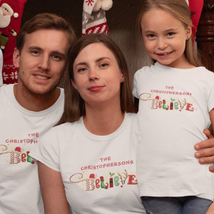 Festive Christmas Spirit Family Name BELIEVE T-Shirt