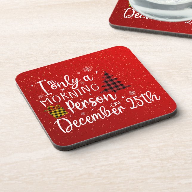 Festive December 25 Morning Person Drink Coaster (Left Side)