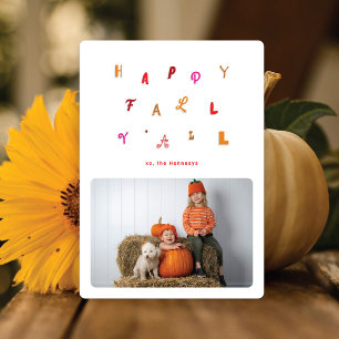 Festive Fall Colored Type Photo Happy Fall Y'all Holiday Card