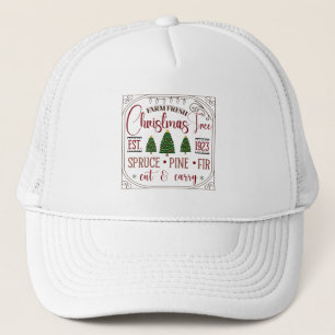festive farm fresh Christmas tree  Trucker Hat