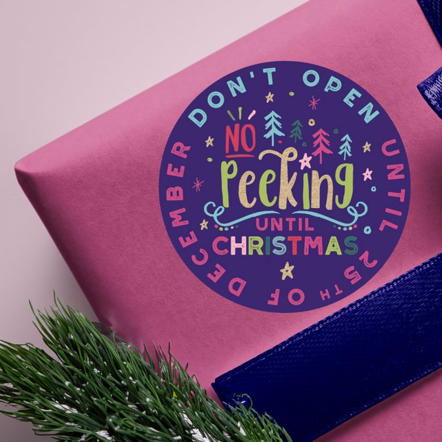 Festive Fun & Colourful No Peeking Until Christmas Classic Round Sticker (Festive Fun & Colourful No Peeking Until Christmas Classic Round Sticker)