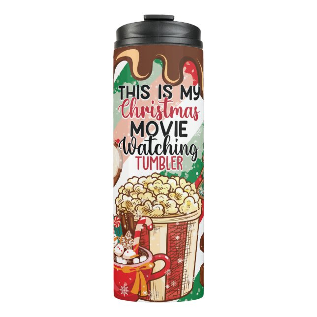 Festive Funny This Is My Christmas Movie Watching Thermal Tumbler (Front)