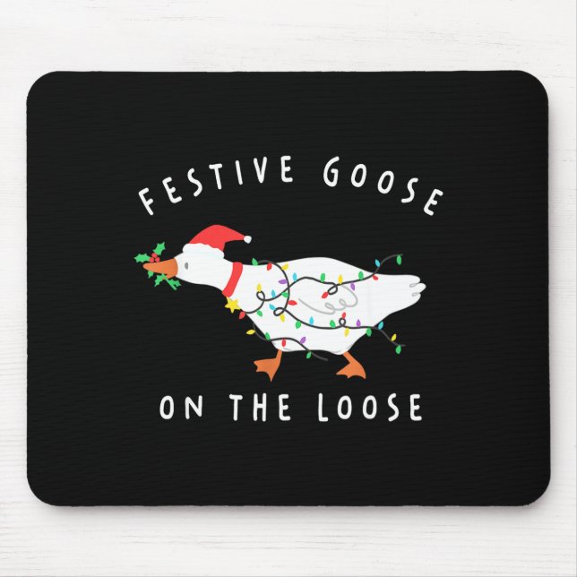 Festive Goose On The Loose Christmas Santa Silly G Mouse Pad (Front)