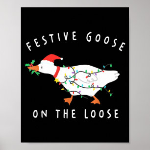 Festive Goose On The Loose Funny Silly Goose Retro Poster