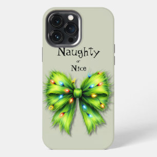 Festive Green Furry Bow-Lights Naughty or Nice iPhone 13 Pro Max Case