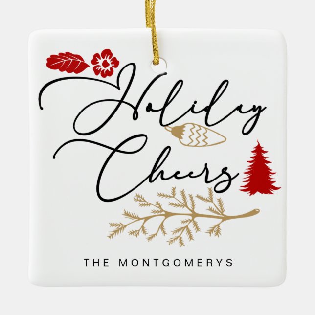 Festive Holiday Cheers Red Holly Christmas Ceramic Ornament (Front)