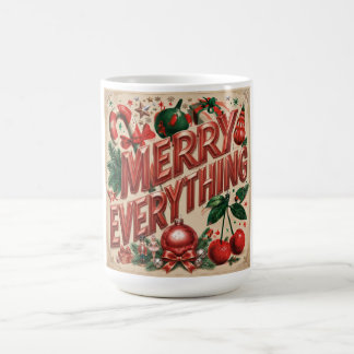 Festive Holiday Design With "Merry Everythinng"  Coffee Mug