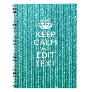 Festive Keep Calm Have Your Text Turquoise Notebook
