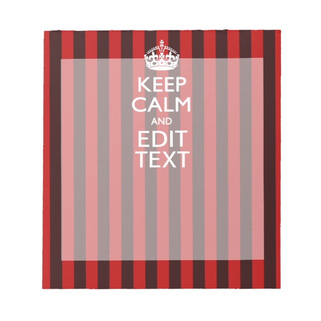 Festive Keep Calm Your Text on Red Stripes Notepad (Front)