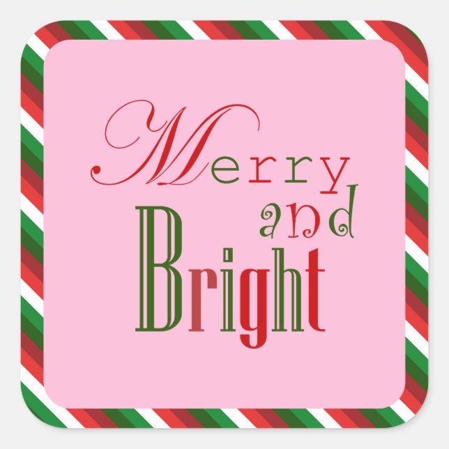 Festive Merry and Bright in Red Green and Pink Square Sticker (Front)