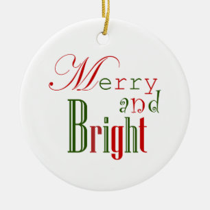 Festive Merry and Bright, Red and Green Ceramic Ornament