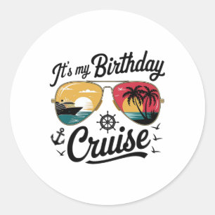Festive My Birthday Cruise Ship Party 2025 Men1 Classic Round Sticker