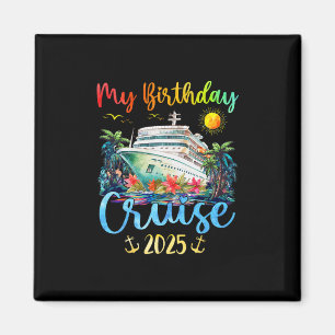 Festive My Birthday Cruise Ship Party 2025 Men3 Magnet