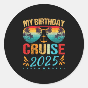 Festive My Birthday Cruise Ship Party 2025 Men, Wo Classic Round Sticker