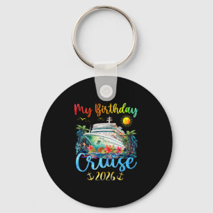 Festive My Birthday Cruise Ship Party 2026 Men Key Ring