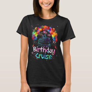 Festive My Birthday Cruise Ship Party Men Women an T-Shirt