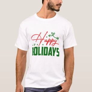 Festive Red and Green Happy Holidays Christmas T-Shirt